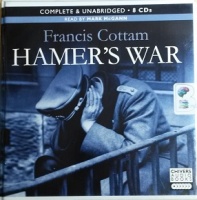 Hamer's War written by Francis Cottam performed by Mark McGann on CD (Unabridged)